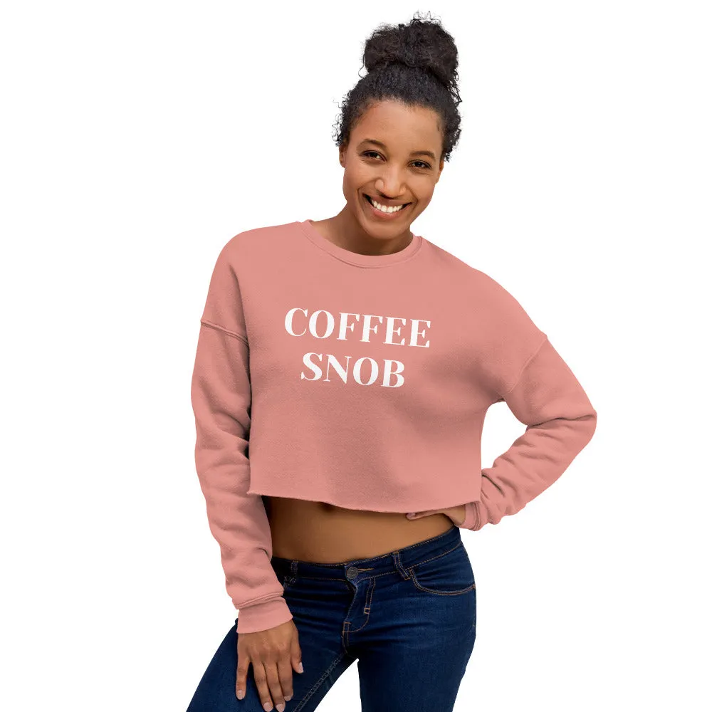 Coffee Snob Crop Sweatshirt