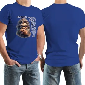 "I'm sorry I called you ignorant..", Bigfoot, Sasquatch, Cotton Short Sleeve Tshirt